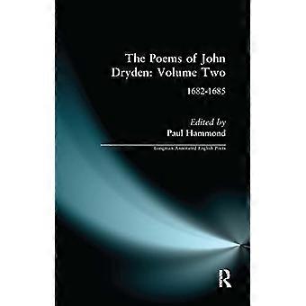 De gedichten van John Dryden: Deel twee: 1682-1685 (Longman geannoteerde Engelse dichters)