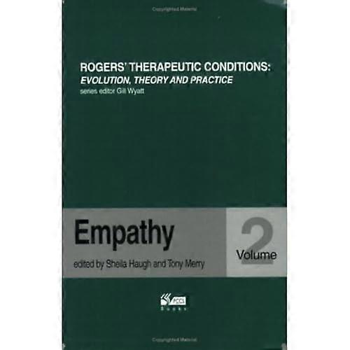 Empathy (Rogers Therapeutic Conditions Evolution Theory & Practice)