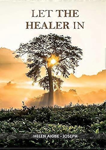 Let the Healer in