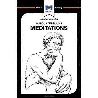 Un análisis de las Meditaciones de Marco Aurelio: Meditaciones