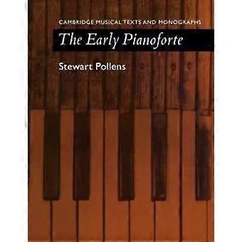 O Pianoforte Antigo - Stewart Pollens
