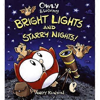 Owly & Wormy: Bright Lights and Starry Nights!