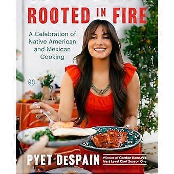 Enracinés dans le feu : une célébration de la cuisine amérindienne et mexicaine