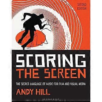 Scoring the Screen – Musikkens hemmelige språk for film og visuelle medier