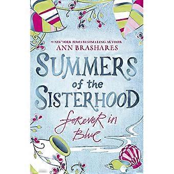 Summers of the Sisterhood Forever in Blue