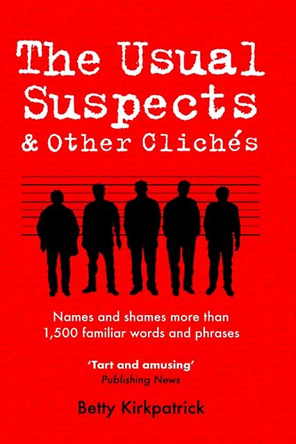 The Usual Suspects And Other Cliches