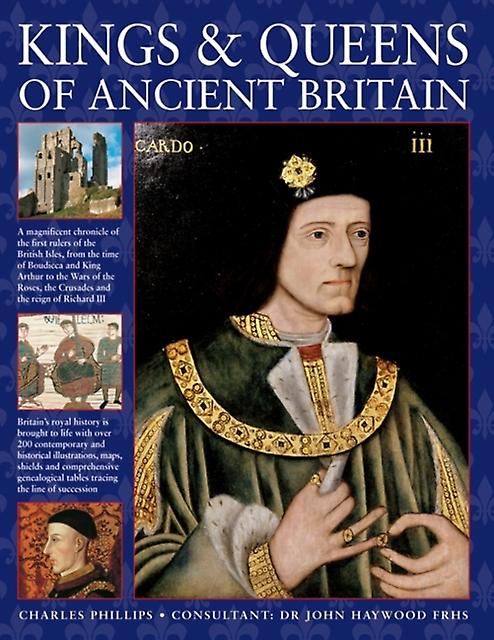Kings Queens Of Ancient Britain by Charles Phillips Paperback Book