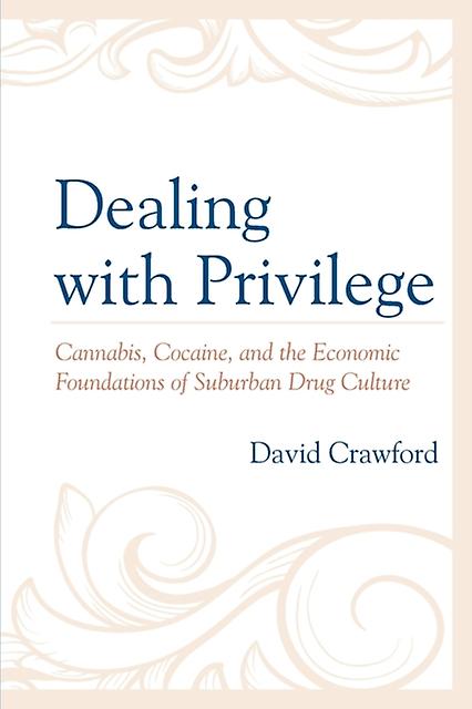 Dealing With Privilege by David Crawford Paperback Book