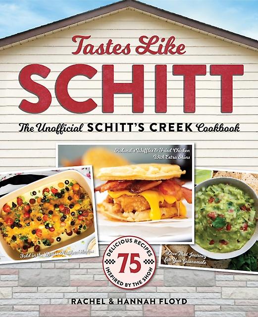Tastes Like Schitt by Hannah Floyd Hardback Book