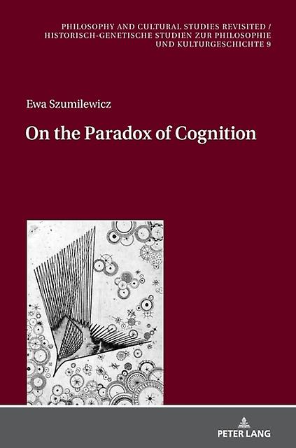 On The Paradox Of Cognition Paperback Book