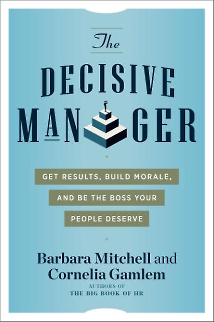 The Decisive Manager by Cornelia Gamlem Paperback