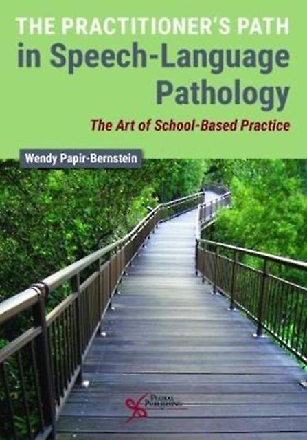The Practitioners Path In Speechlanguage Pathology Paperback