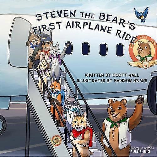 Steven The Bears First Airplane Ride by Scott Hall Paperback Book