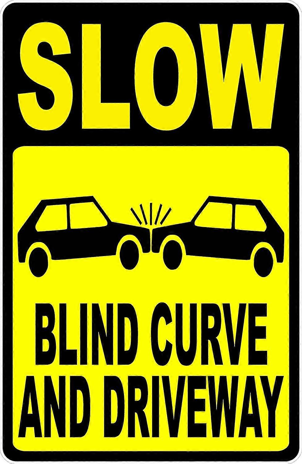 Slow Blind Curve & Driveway Sign. 8x12 Metal.