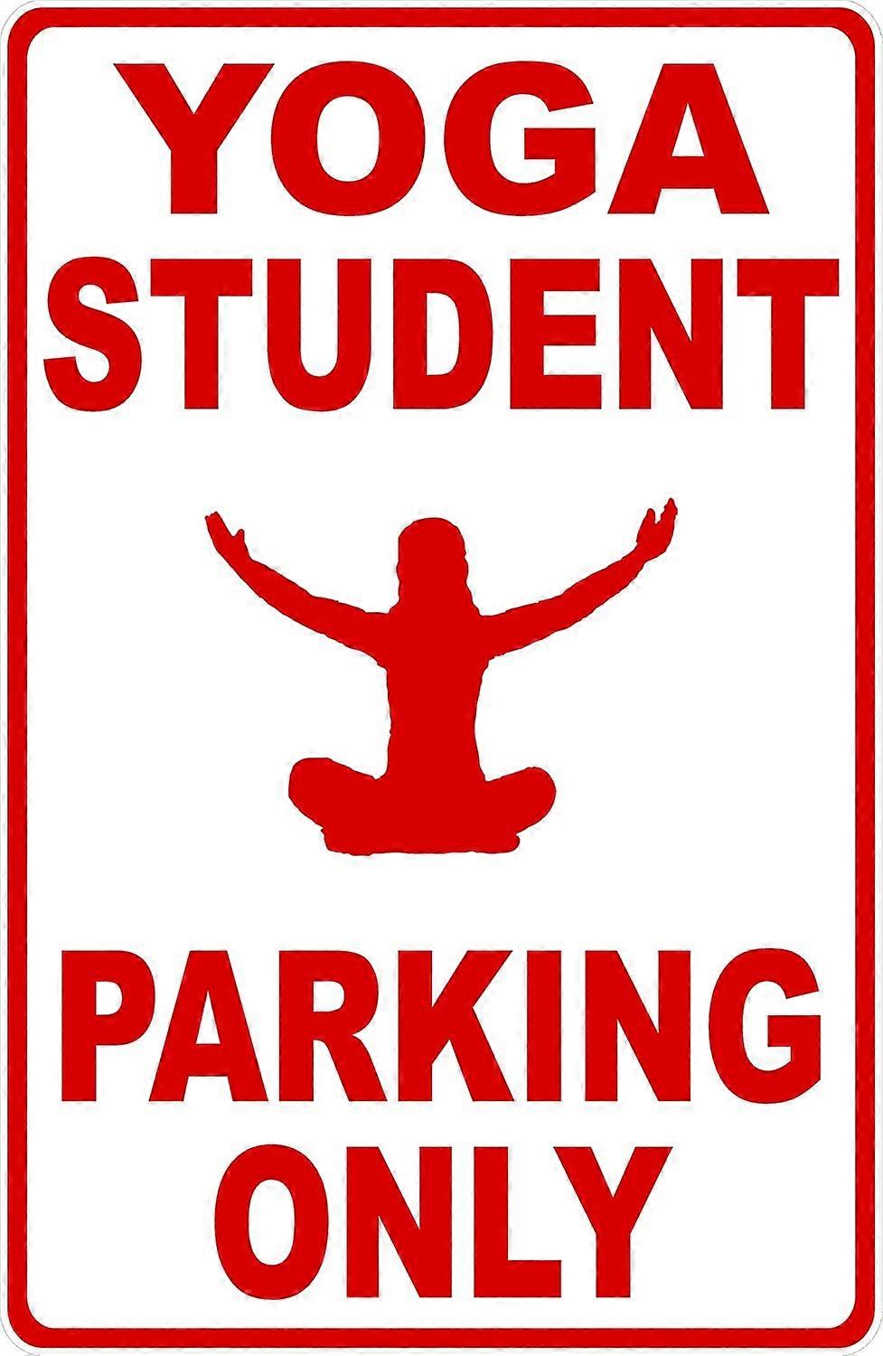 اليوغا وقوف السيارات للطلاب علامة فقط. 12x18 معدن.