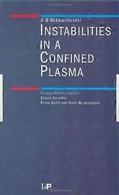 Instabilities in a Confined Plasma