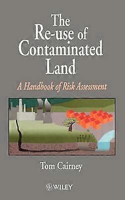 The Re-Use of Contaminated Land