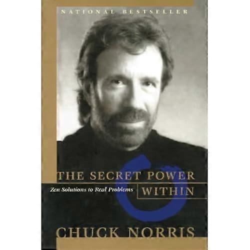 Secret Power Within: Zen Solutions to Real Problems