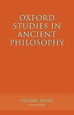 Oxford Studies in Ancient Philosophy XXVIII