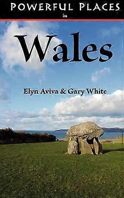 Powerful Places in Wales