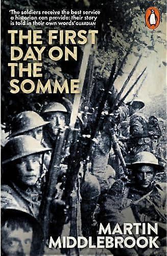 The First Day on the Somme: 1 July 1916