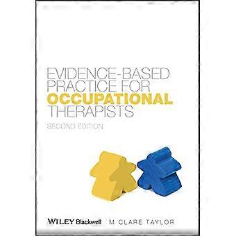 Evidence Based Practice for Occupational Therapists