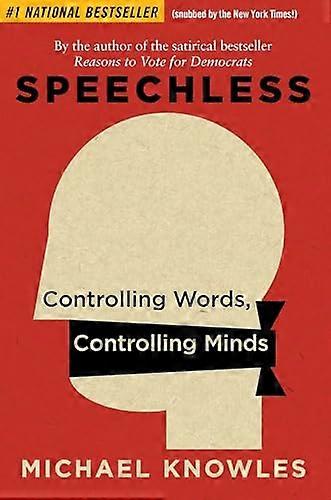Speechless: Controlling Words Controlling Minds