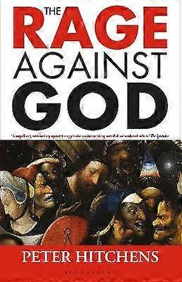 The Rage Against God