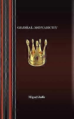 Global Monarchy and Oecumenism