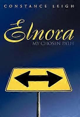 Elnora My Chosen Path