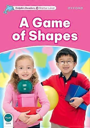 Dolphin Readers Starter Level: A Game of Shapes