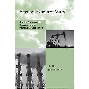 Darüber hinaus Resource Wars: Ressourcenknappheit, Umweltzerstörung und internationale Zusammenarbeit