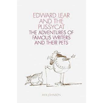 Edward Lear och Pussycat: Berömda författare och deras husdjur