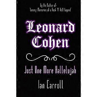 Leonard Cohen: Vain yksi halleluja lisää