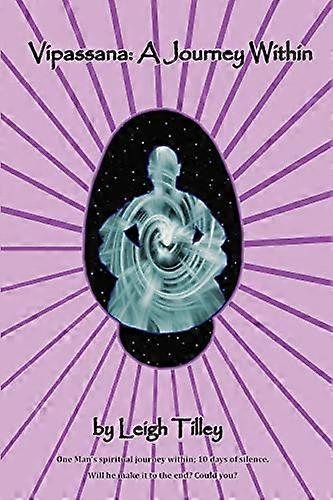 Vipassana: A Journey Within