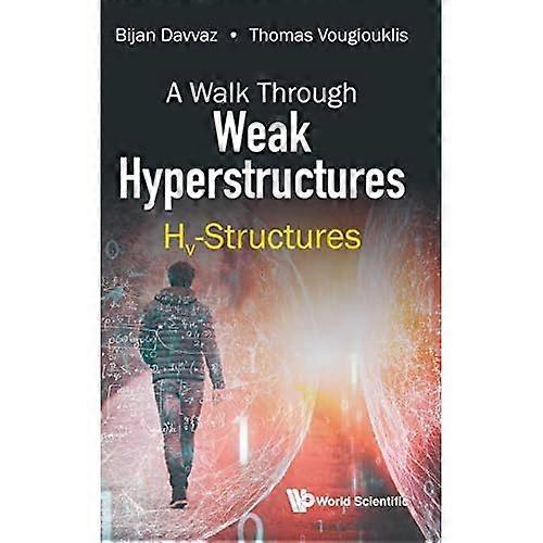 Walk Through Weak Hyperstructures, A: Hv-structures