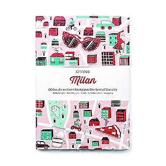CITIx60 Stadtführer - Milan: 60 lokalen kreativen bringen Sie das Beste aus der Stadt