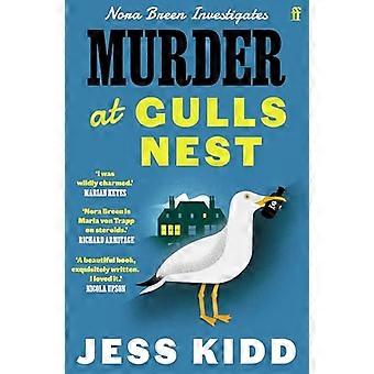 Murder at Gulls Nest Nora Breen Investigates the charming new historical seaside murder mystery from much loved author Jess Kidd