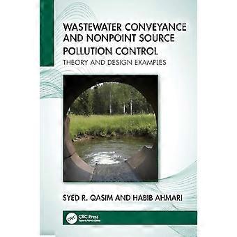 Wastewater Conveyance and Nonpoint Source Pollution Control Theory and Design Examples