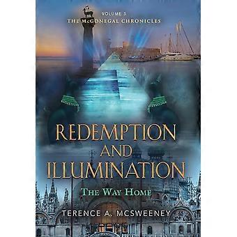 Redemption And Illumination The Way Home - McSweeney, Terence, A - Hardcover - en Book
