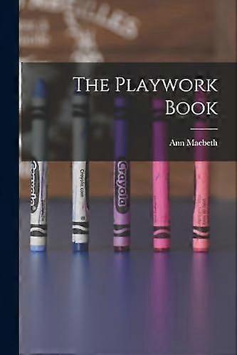 The playwork book