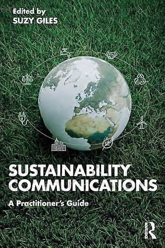 Sustainability Communications A Practitioners Guide