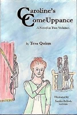 Caroline's Comeuppance