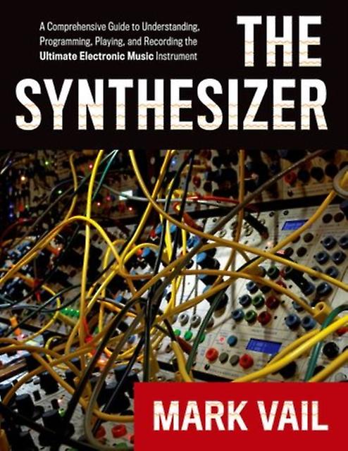 The Synthesizer by Mark Vail Paperback