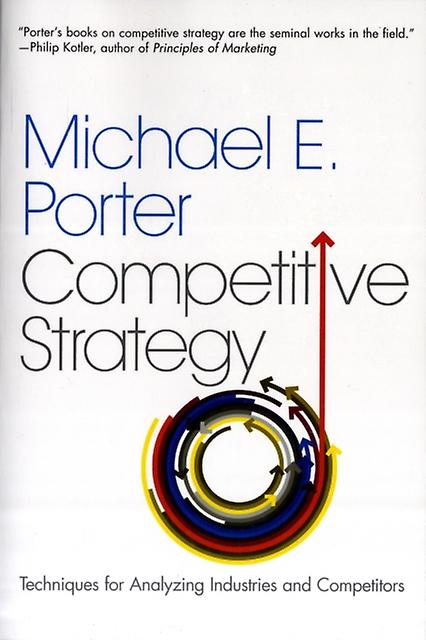 The Competitive Strategy by Michael E. Porter Paperback
