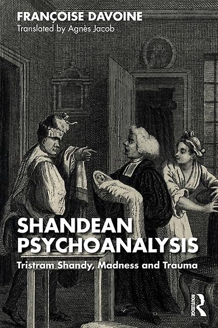 Shandean Psychoanalysis by Francoise Davoine Paperback