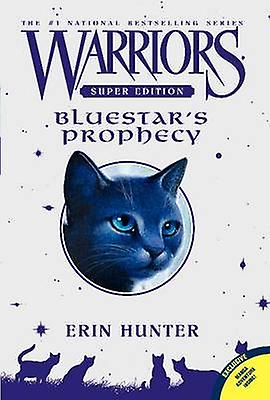 Warriors Super Edition Bluestars Prophecy by Erin Hunter Paperback