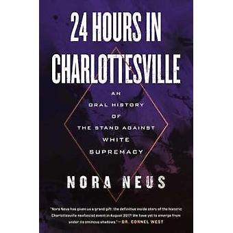 24 Hours In Charlottesville - Nora Neus