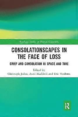 Consolationscapes in the Face of Loss