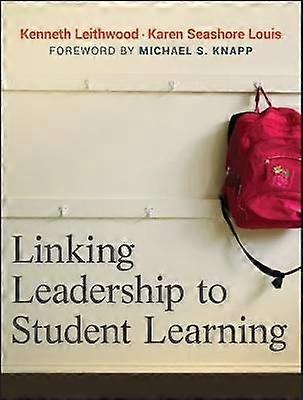 Linking Leadership to Student Learning